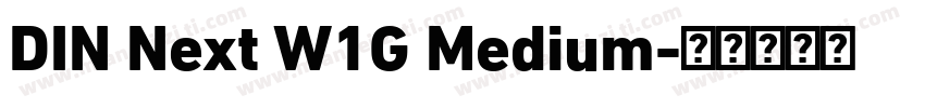 DIN Next W1G Medium字体转换
